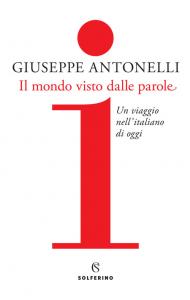 Mondo visto dalle parole. Un viaggio nel