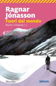 Fuori dal mondo. Misteri d'Islanda. Vol.