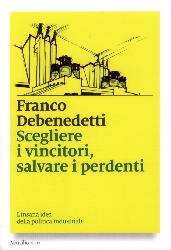 Scegliere i vincitori, salvare i perdent