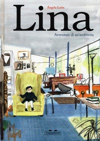 Lina. Avventure di un'architetta