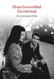 Carezza. Una storia perfetta (La)