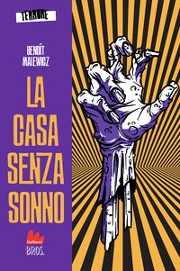 Casa senza sonno. Terrore (La). Vol. 1