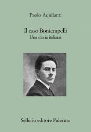 Caso Bontempelli. Una storia italiana (I