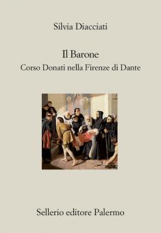 Barone. Corso Donati nella Firenze di Da