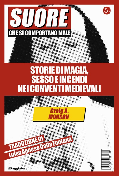 Suore che si comportano male. Storie di
