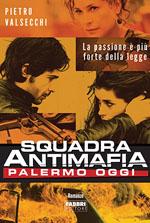 Squadra antimafia. Palermo oggi