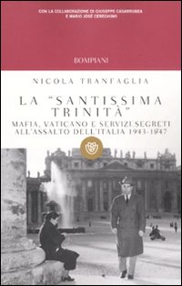 «santissima trinità». Mafia, Vaticano e