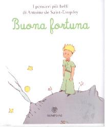 Piccolo Principe. Buona fortuna (Il)