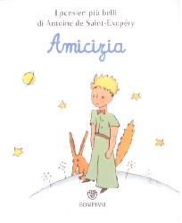 Piccolo Principe. Amicizia (Il)