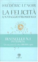 Felicità. Un viaggio filosofico (La)