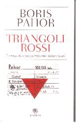 Triangoli rossi. I campi di concentramen