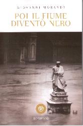 Poi il fiume diventò nero