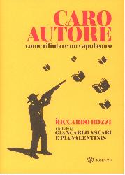 Caro autore. Come rifiutare un capolavor