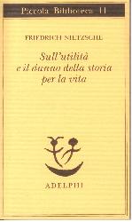Sull'utilità e il danno della storia per