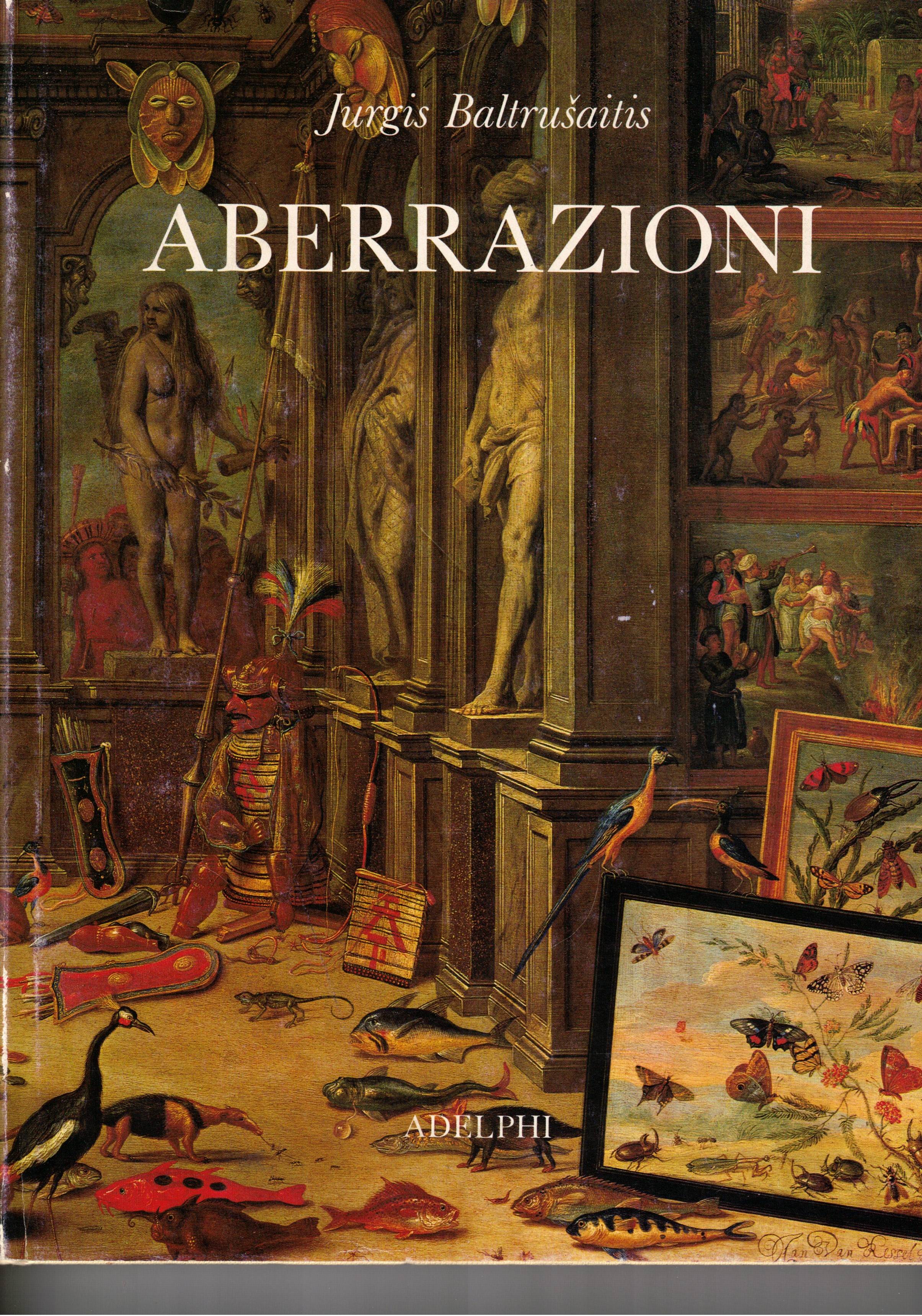 Aberrazioni. Saggio sulla leggenda delle