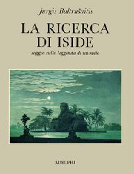 Ricerca di Iside. Saggio sulla leggenda