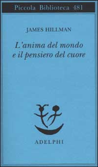 Anima del mondo e il pensiero del cuore