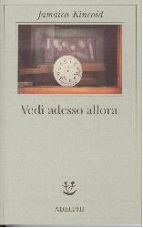 Vedi adesso allora
