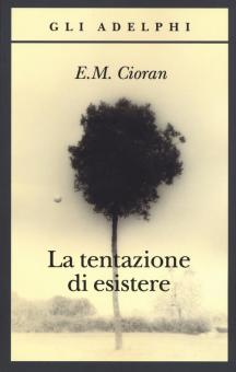 Tentazione di esistere (La)