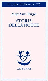 Storia della notte. Testo spagnolo a fro