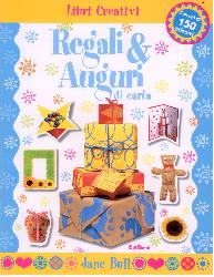 Regali & auguri di carta. Ediz. illustra