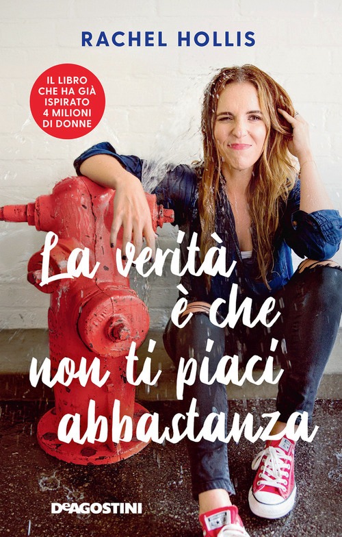 Verità è che non ti piaci abbastanza (La