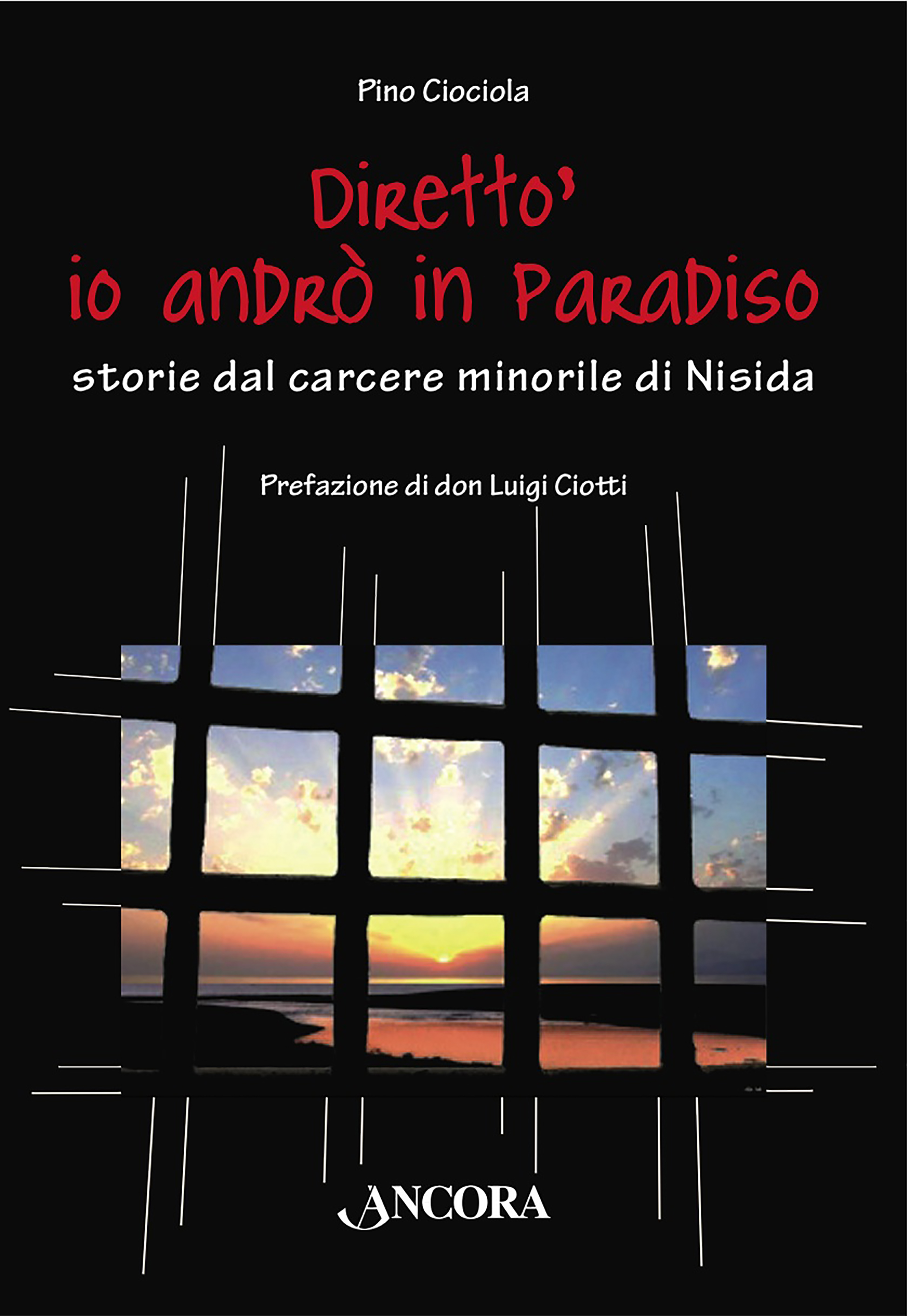 Diretto', io andrò in Paradiso. Storie d