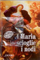 Maria che scioglie i nodi. La storia e l