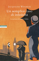 Semplice caso di infedeltà. Le inchieste