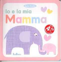 Io e la mia mamma