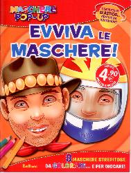 Evviva le maschere! Maschere pop-up. Edi