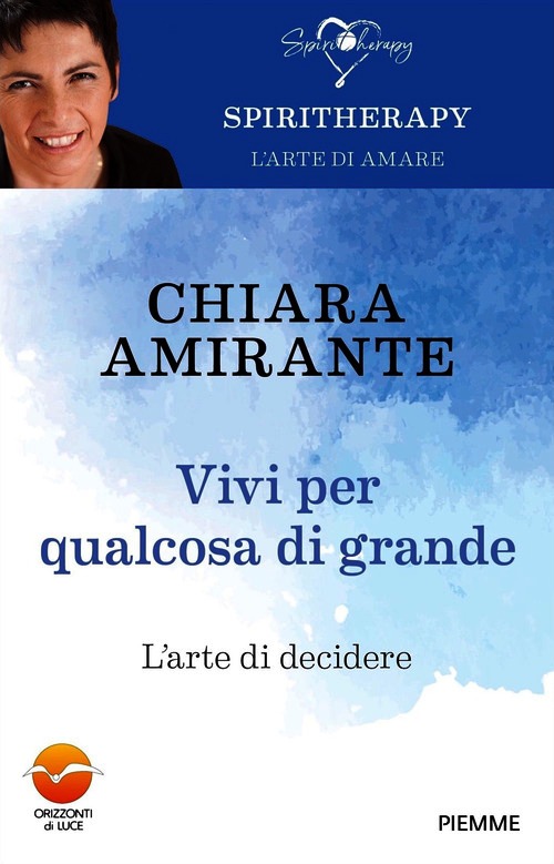 Vivi per qualcosa di grande. L'arte di d