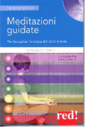 Meditazioni guidate. Per risvegliare l'e