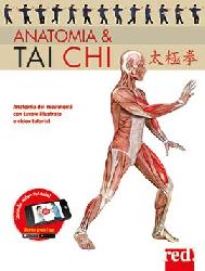 Anatomia & tai chi. Ediz. a colori. Con