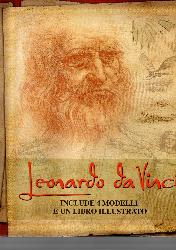 Leonardo da Vinci. La sua vita e le sue