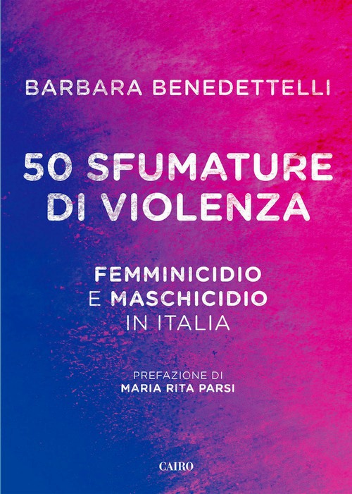 50 sfumature di violenza. Femminicidio e