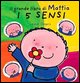 5 sensi. Il grande libro di Mattia. Ediz