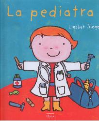 Pediatra. Ediz. illustrata (La)