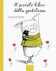 Piccolo libro della gentilezza. Ediz. a
