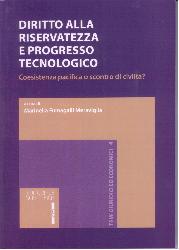 Diritto alla riservatezza e progresso te