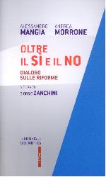 Oltre il sì e il no. Dialogo sulle rifor