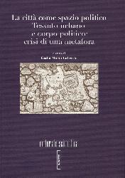 Città come spazio politico. Tessuto urba