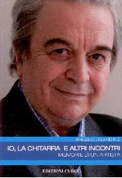 Io, la chitarra e altri incontri. Memori