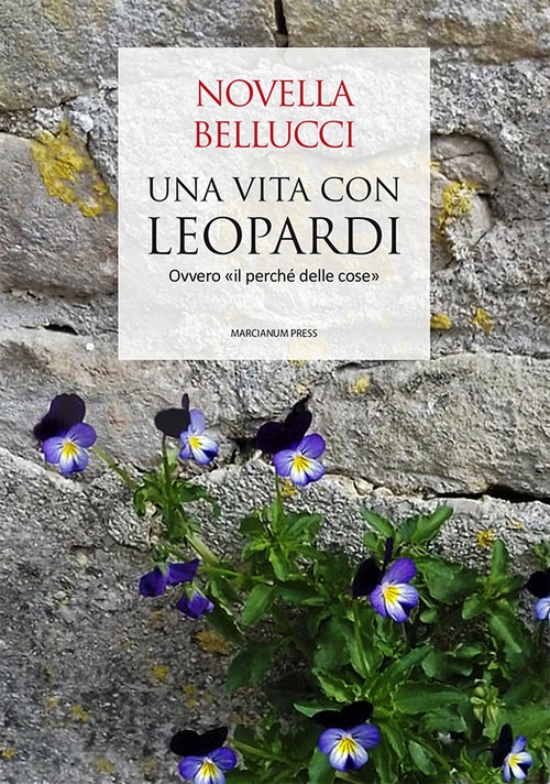 Vita con Leopardi. Ovvero Â«il perchÃ© del