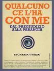 Qualcuno ce l'ha con me. Dal pregiudizio