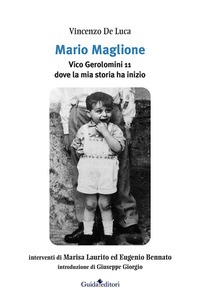 Mario Maglione. Vico Gerolomini 11 dove