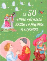 50 fiabe più belle prima di andare a dor