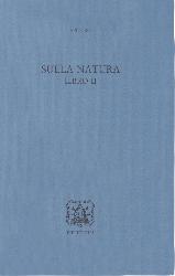 Sulla natura libro II. Testo greco a fro