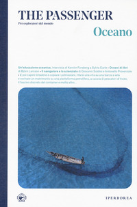 Oceano. The passenger. Per esploratori d