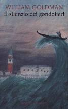 Silenzio dei gondolieri (Il)